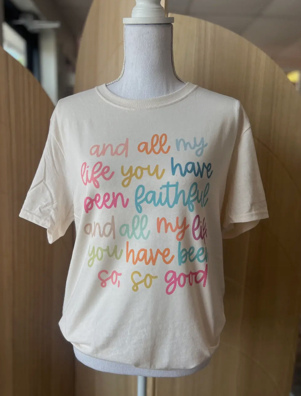 All My Life You Have Been Faithfull Tee