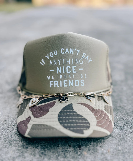 We Must Be Friends Trucker Hat CHAIN INCLUDED